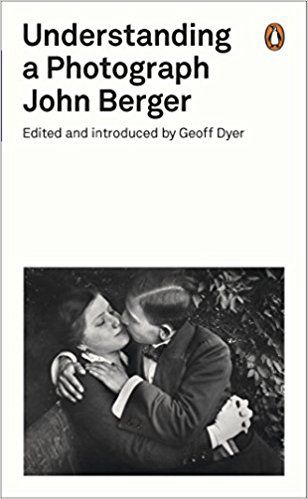 Understanding a Photograph By John Berger