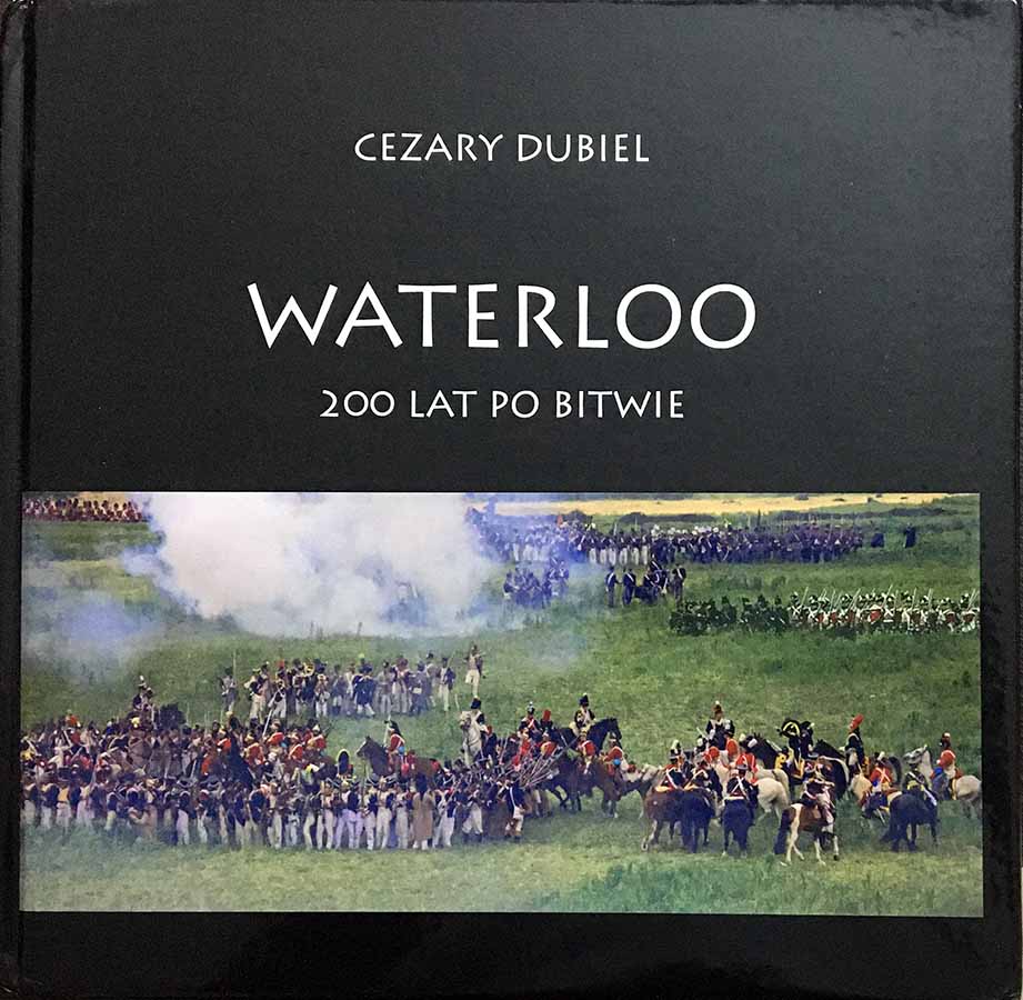 Waterloo by Cezary Dubiel