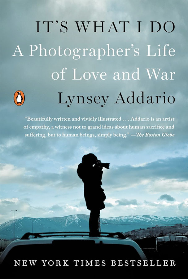 It’s What I Do by Lynsey Addario