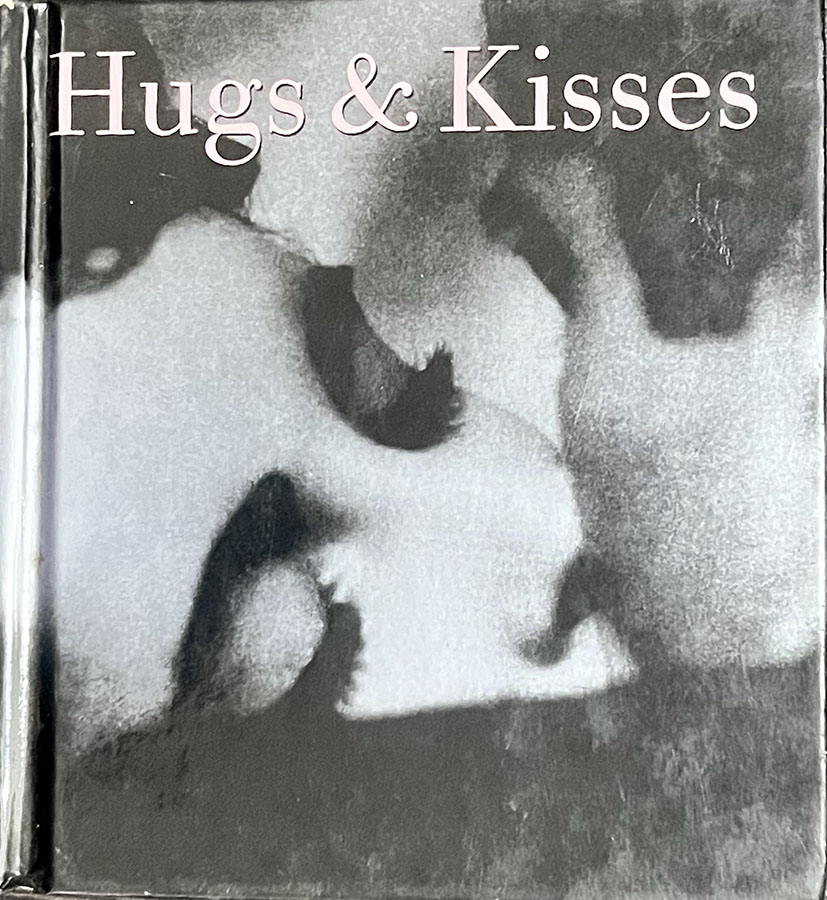 Hugs and Kisses