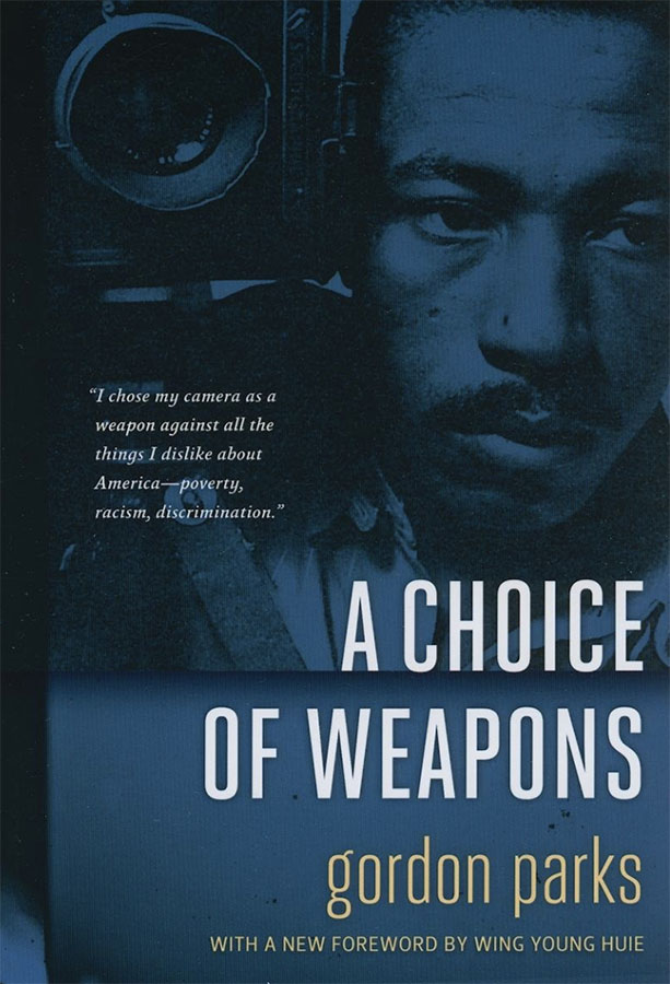 A Choice of Weapons Paperback by Gordon Parks