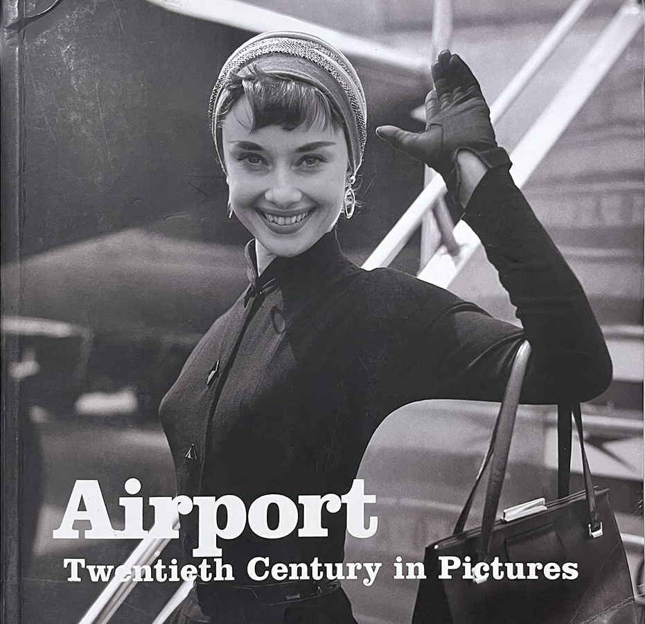 Airport: 20th Century in Pictures